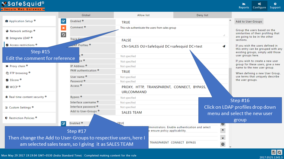entering comment for future reference,clicking on LDAP profiles and selecting the user group from the drop down menu and adding the user group name 